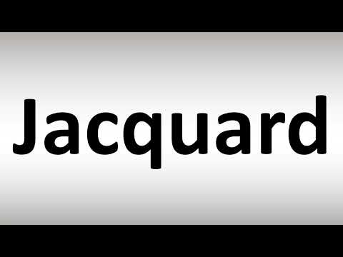 How to Pronounce Jacquard