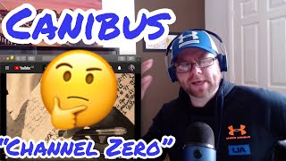 Canibus - Channel Zero (Original) Reaction