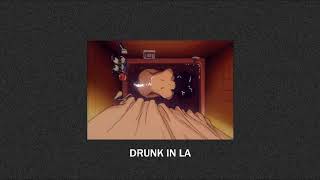 DRUNK IN LA · Beach House (slowed · reverb)