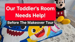 Our Toddler’s Room Needs Help! | Before the Makeover Tour