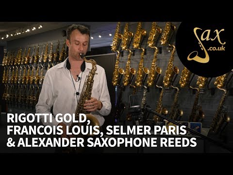 Saxophone Reeds Part 4 - Rigotti Gold, Francois Louis, Selmer Paris and Alexander Reeds