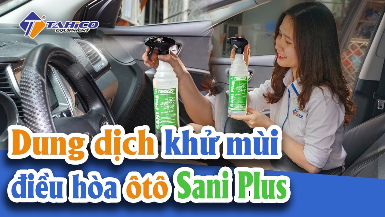 Dung dịch khử mùi điều hòa ô tô Tenzi - Sani Plus 17