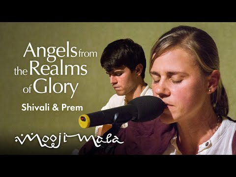 Shivali & Prem – Angels from the Realms of Glory