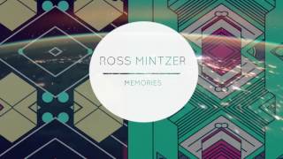 Ross Mintzer - Memories [Official Audio]