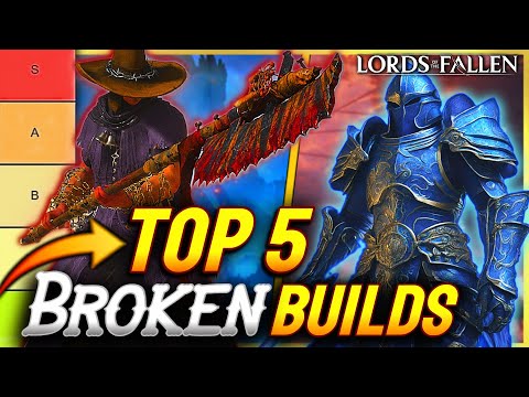Lords of The Fallen - TOP 5 BEST BUILDS! (Get OP EARLY)