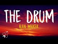 Alan Walker The Drum Lyrics