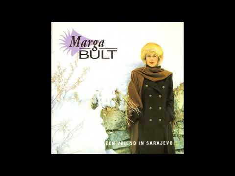 Marga Bult - Een Vriend In Sarajevo