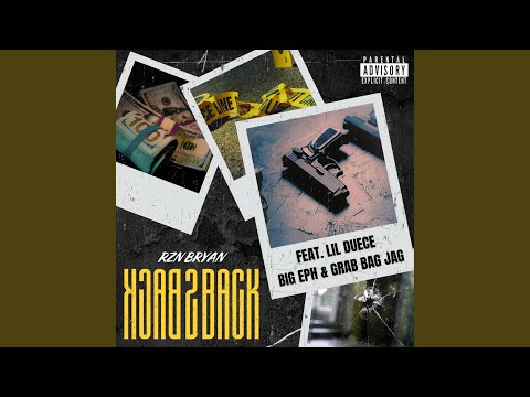 Back to Back (feat. Lil' Duece, Big Eph & Grab Bag Jag)