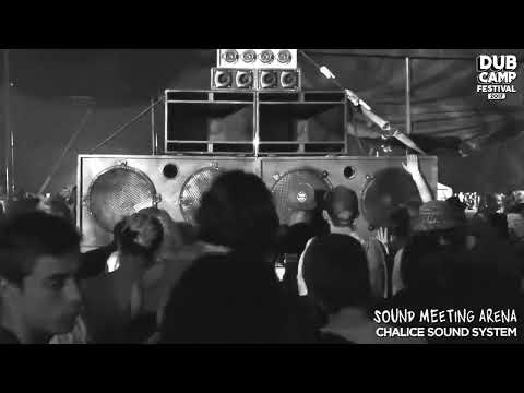 DUB CAMP FESTIVAL 2017 - CHALICE SOUND SYSTEM ▶ Eastern Roots 