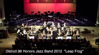 D99 Honors Jazz Band 2012 - Leap Frog