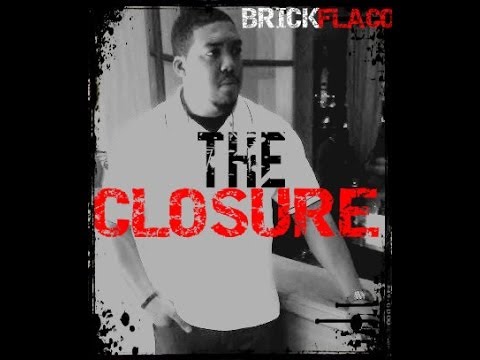 BRICK FLACO - THE CLOSURE (EXTENDED)