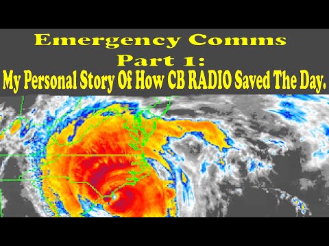Emergency Comms Part 1: My Personal Story Of How CB Radio Saved The Day.