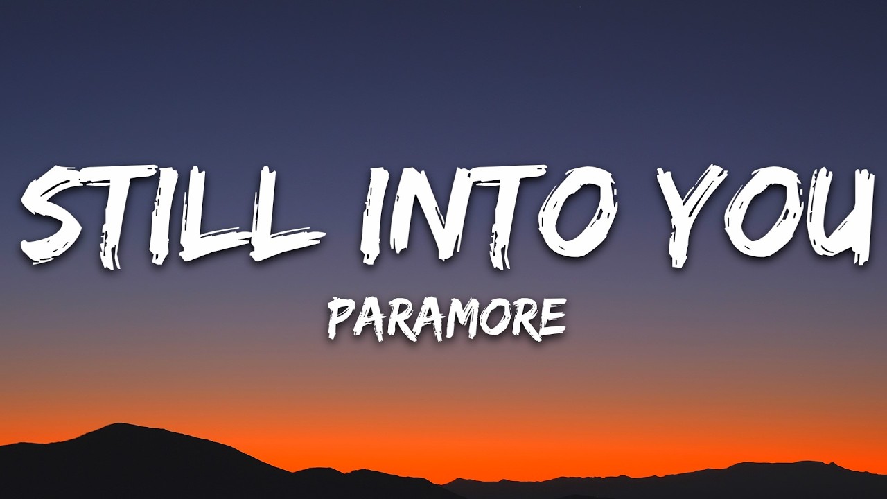 Paramore - Still into You (Lyrics)