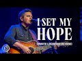 I Set My Hope Hymn For A Deconstructing Friend Keith Kristyn Getty Matt Boswell Matt Papa