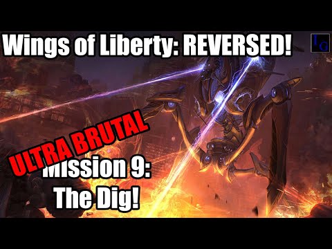 Destroying The Laser Drill! | Wings of Liberty REVERSED Campaign ULTRA BRUTAL Mission 9: The Dig