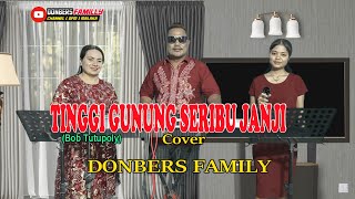 Download lagu TINGGI GUNUNG SERIBU JANJI-(Bob Tutupoly)-Cover-DONBERS FAMILY Channel  (DFC) Malaka mp3