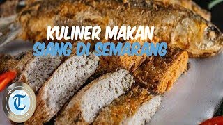 7 Kuliner di Semarang untuk Menu Makan Siang, Coba Mi Kopyok yang Lezat