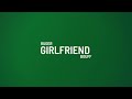 Ruger Girlfriend Remix