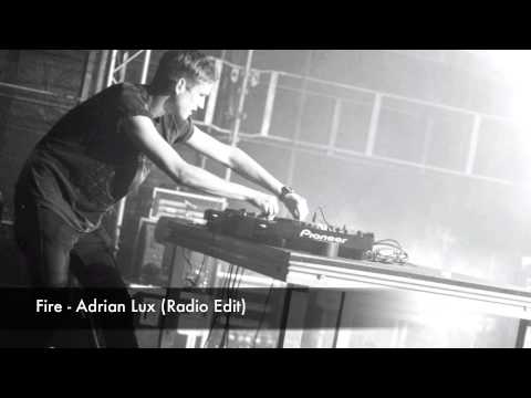 Adrian Lux feat. Lune - Fire (Radio Edit)