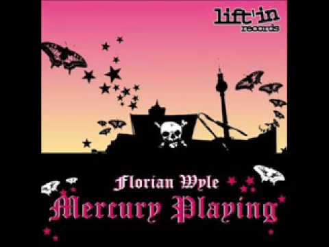 FLORIAN WYLE - MERCURY PLAYING EP