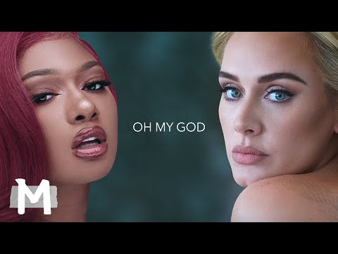 Adele - Oh My God ft. Megan Thee Stallion (Mashup)