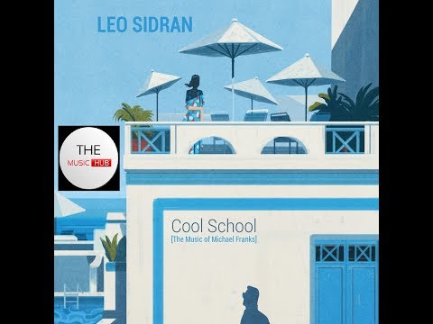 LEO SIDRAN feat MICHAEL FRANKS 🎧 The Cool School