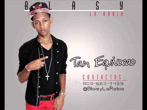 Blaisy La Rabia - tan Equivocao (prod:B-ONE) 2014