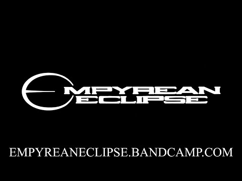 Empyrean Eclipse practice - working title Song #2