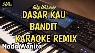 Download lagu DASAR KAU BANDIT karaoke remix by tuty wibowo | azura musik cover mp3 Download lagu DASAR KAU BANDIT karaoke remix by tuty wibowo | azura musik cover mp3