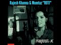 Rajesh Khanna And Mumtaz Emotional Dialogue Roti Rajeshkhanna Emotional Dialogue