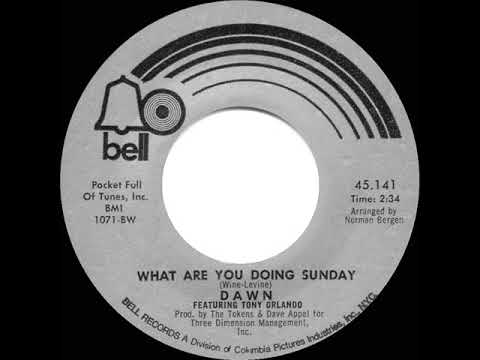 1971 HITS ARCHIVE: What Are You Doing Sunday - Dawn (featuring Tony Orlando) (mono 45)