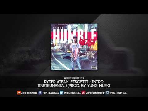 Ryder #TeamLetsGetIt - Intro [Instrumental] (Prod. By Yung Murk) + DL via @Hipstrumentals