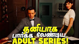 Top 5 Best Adults Only Tv Series | Tamil | Headphone போட்டு தனியாக பார்க்க வேண்டிய Web Series!