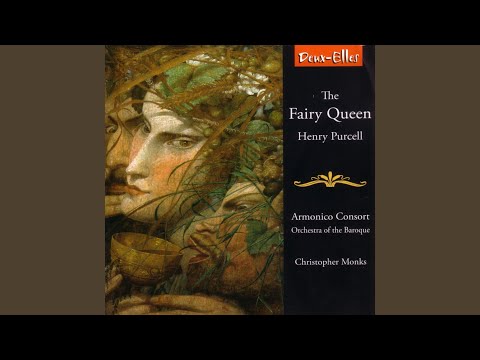The Fairy Queen: Song and Chorus: Hark the echoing air