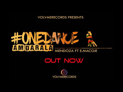 Mendoza Ft E Macgie - One Dance (Official Audio) 2019