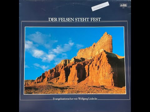 Wolfgang Lüdecke mit Janz-Team-Evangelisationschor - Der Felsen Steht Fest LP 8051 [FULL ALBUM]