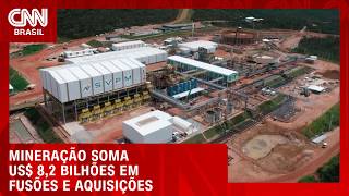 Vídeo: Mineração soma US$ 8,2 bilhões em fusões e aquisições; veja no CNN Infra | HORA H