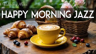 Happy Morning Jazz 🎶 January Bossa Nova Instrumental and Relaxing Jazz Cafe Music for Studying.