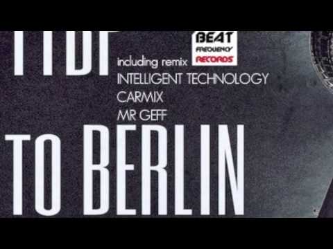 TTBP - To Berlin (Carmix rmx)