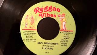 Luciano - Bus Dem Shut - Reggae Vibes 7" w/ Version
