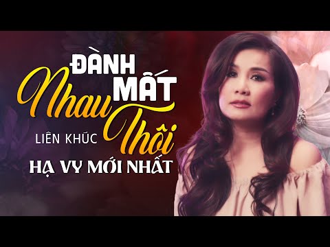 HẠ VY Cất Tiếng Hát Mê Hoặc Lòng Người - 1000 người nghe 999 người nghiện | LK Đành Mất Nhau Thôi
