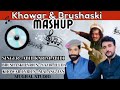 BRUSHKI AND KHOWER NEW MIX SONG 2025 Brushki Lyrics Nazir Juda Khowr Lyrice Malang Singer Abid Karim