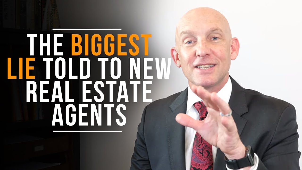 THE BIGGEST LIE TOLD TO NEW REAL ESTATE AGENTS - KEVIN WARD