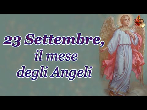 23  Settembre, il mese degli Angeli