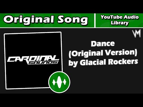 Dance (Original Version) by Glacial Rockers | Original Song | Re-Uploaded