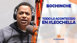 El Bochinche – El Acto de leonel #LeoChella y Declaraciones de Dalisa alegria