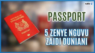 Hizi ndio passport 5 zenye nguvu zaidi duniani