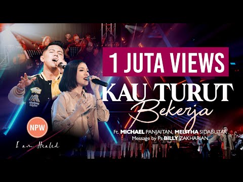 KAU TURUT BEKERJA (LIVE) ft. MICHAEL PANJAITAN, MELITHA SIDABUTAR
