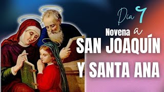 NOVENA A SAN JOAQUÍN Y SANTA ANA - DÍA 7