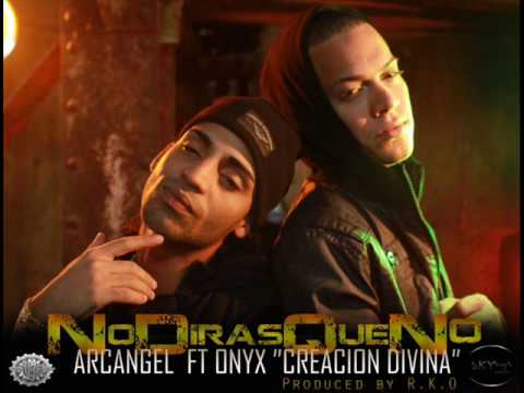 No Diras Que No - Arcangel Ft. Onyx ARCANGELBLOG.COM